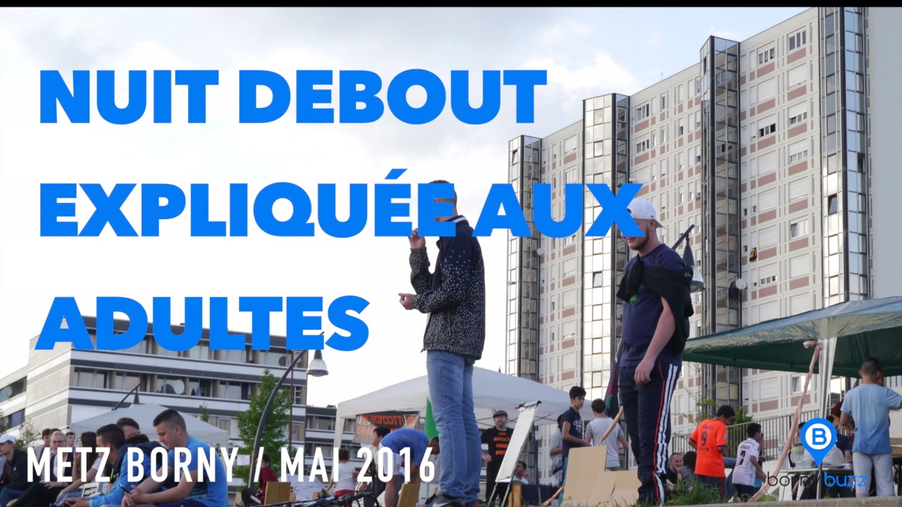 Nuit debout à Borny expliquée aux adultes